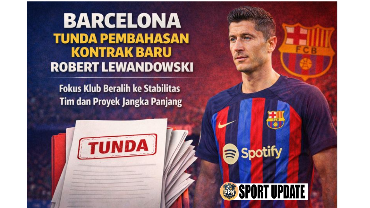 Barcelona Tunda Pembahasan Kontrak Baru Robert Lewandowski