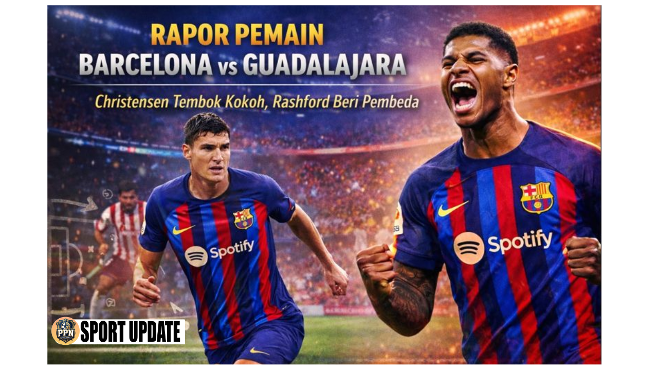 Rapor Pemain Barcelona vs Guadalajara: Christensen Tembok Kokoh, Rashford Beri Pembeda