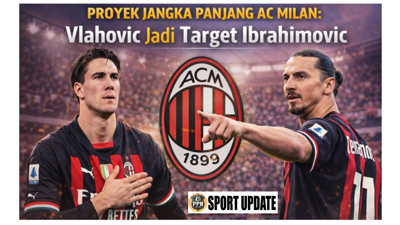 Proyek Jangka Panjang AC Milan: Vlahovic Jadi Target Ibrahimovic