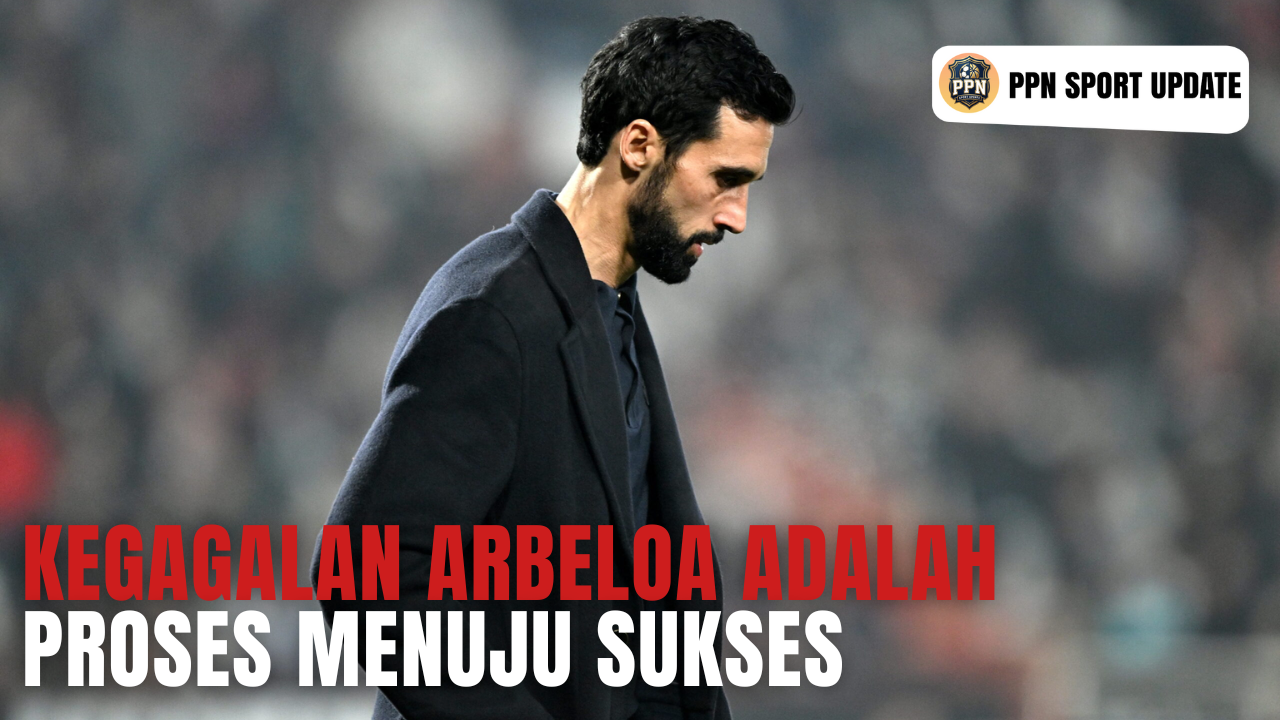 Kegagalan Arbeloa adalah Proses Menuju Sukses