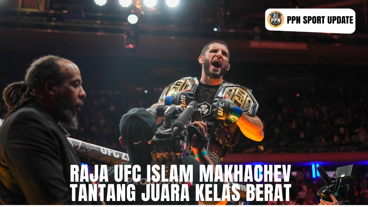 Raja UFC Islam Makhachev Tantang Juara Kelas Berat