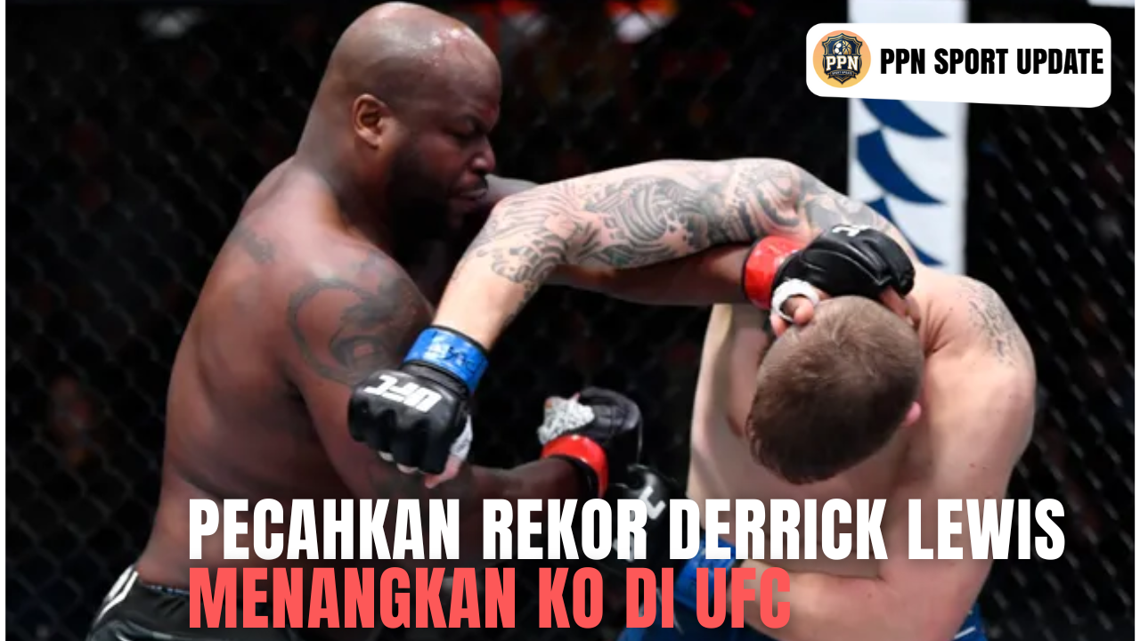 Pecahkan Rekor Derrick Lewis Menangkan KO Di UFC