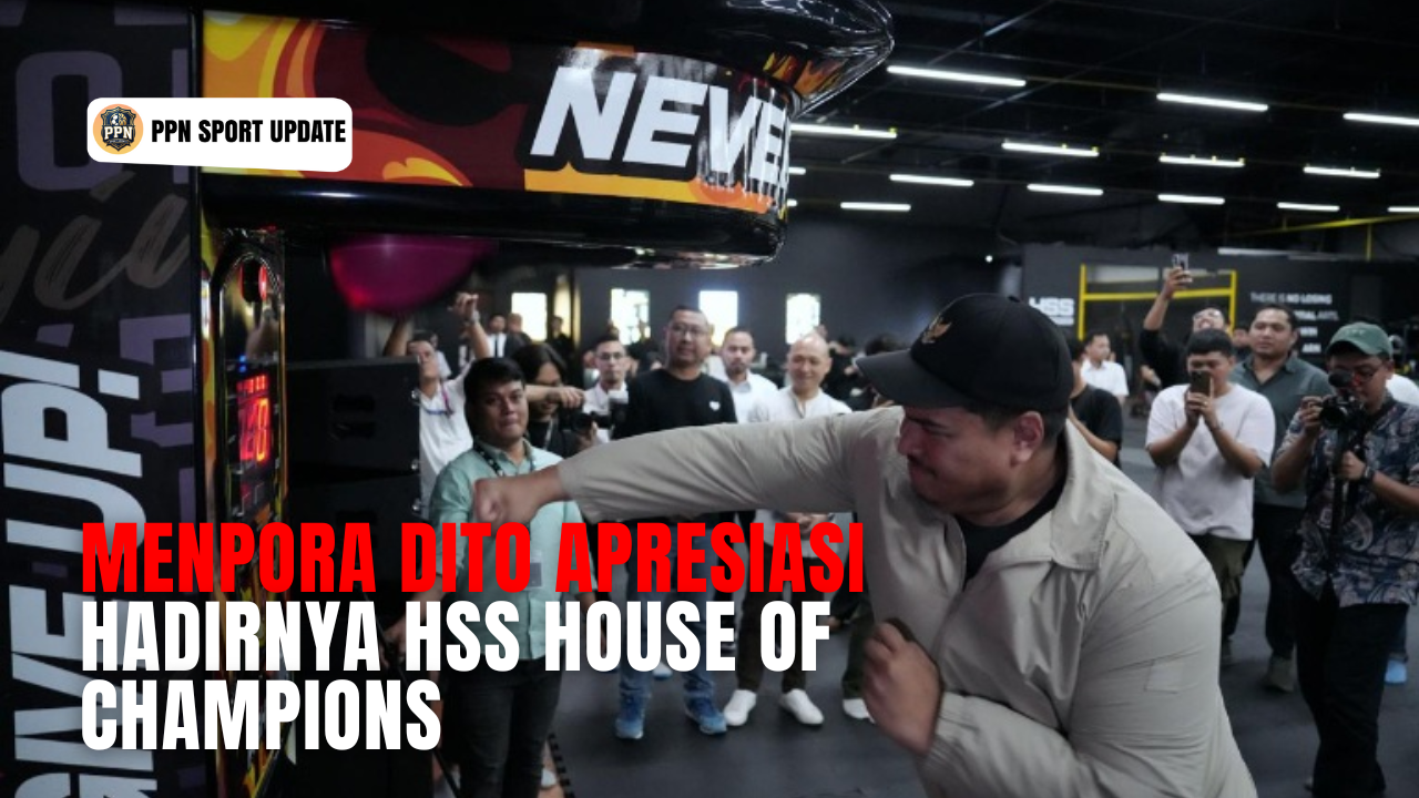 Menpora Dito Apresiasi Hadirnya HSS House Of Champions