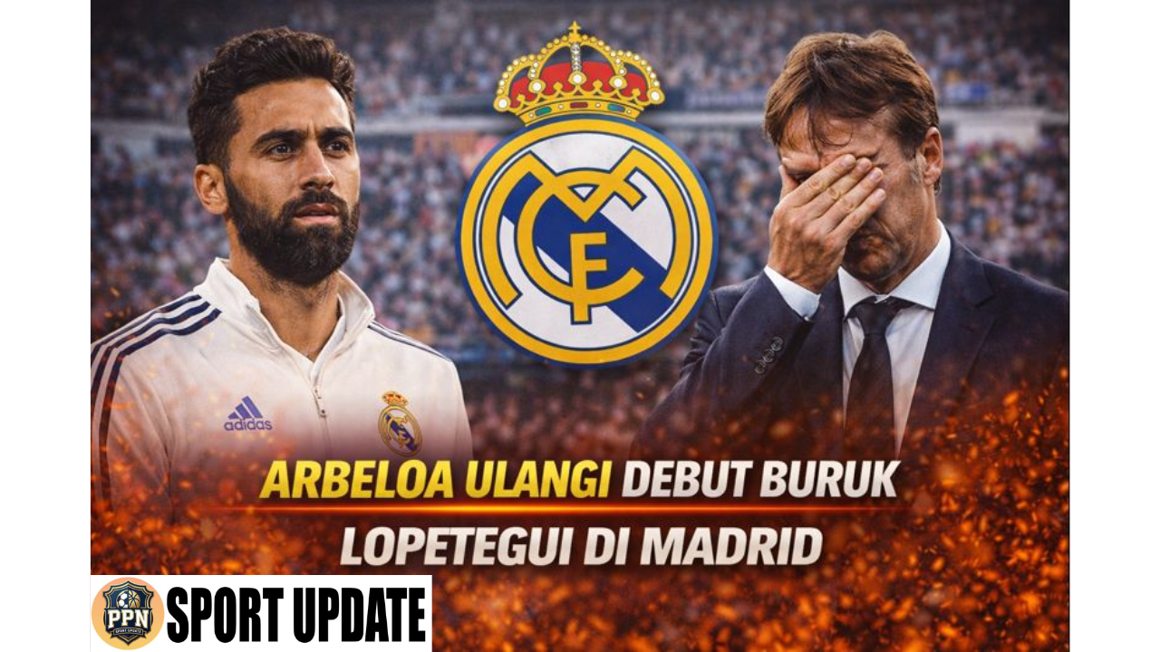 Arbeloa Ulangi Debut Buruk Lopetegui di Madrid
