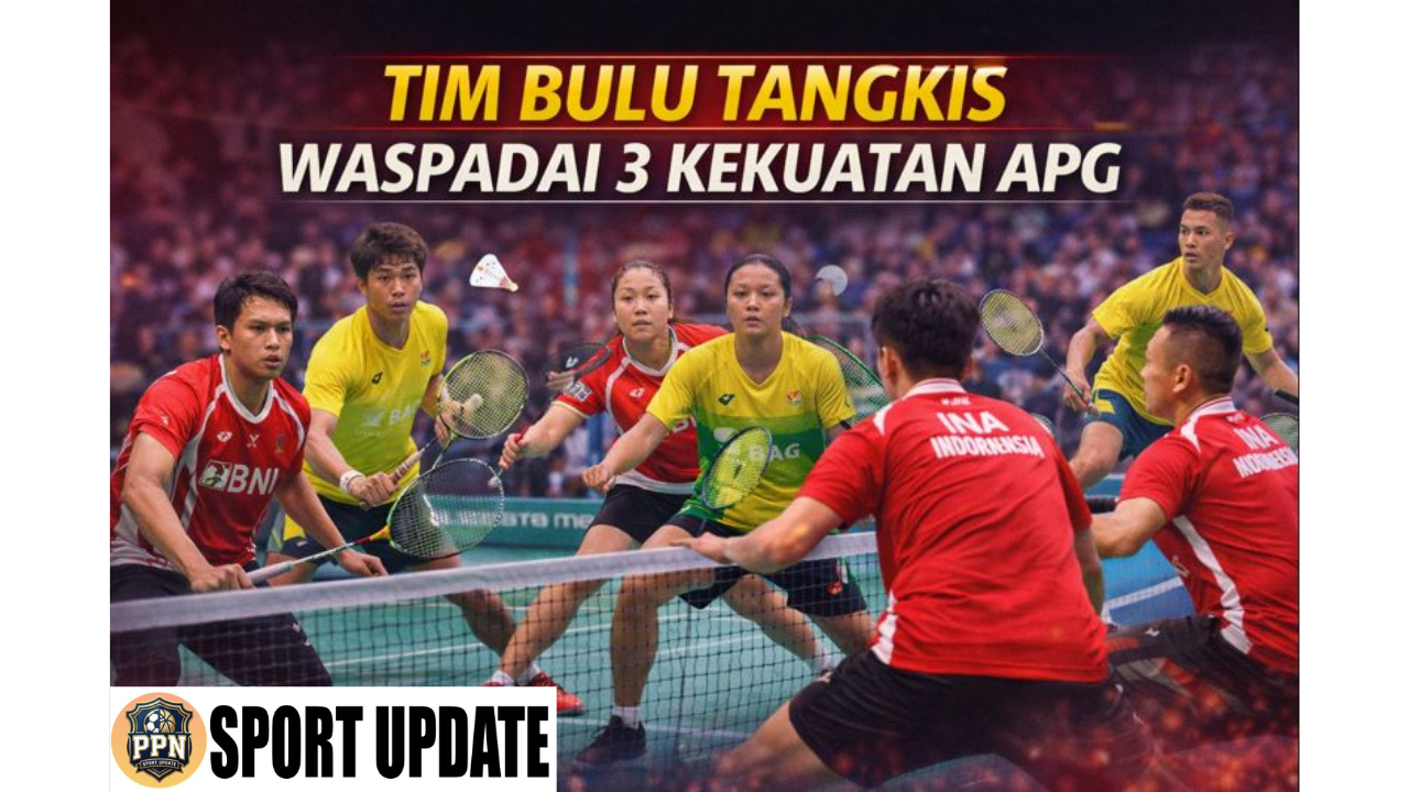 Tim Bulu Tangkis Waspadai 3 Kekuatan APG