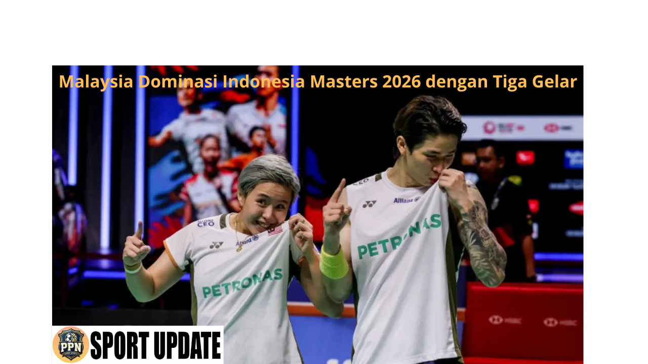 Malaysia Dominasi Indonesia Masters 2026 dengan Tiga Gelar
