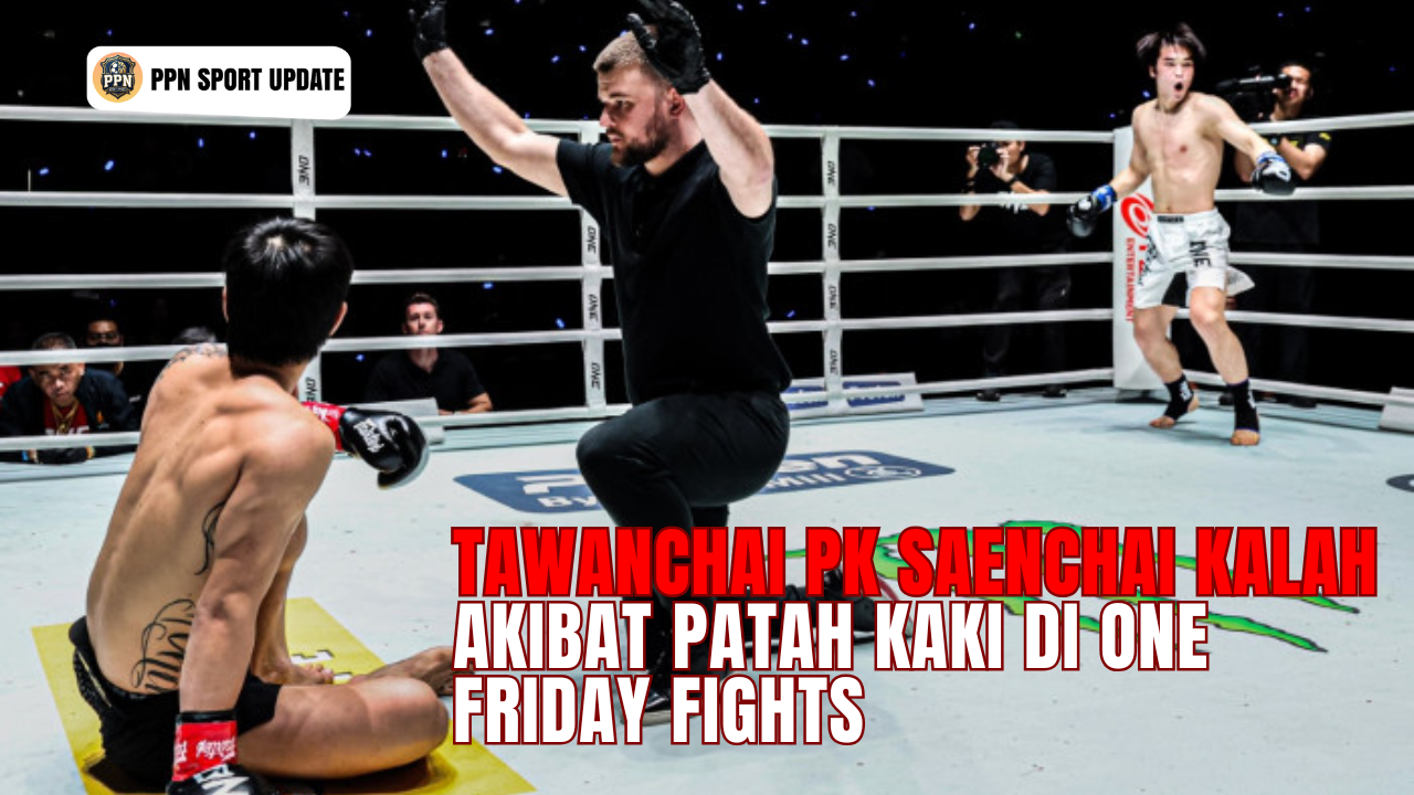 Tawanchai PK Saenchai Kalah Akibat Patah Kaki di ONE Friday Fights