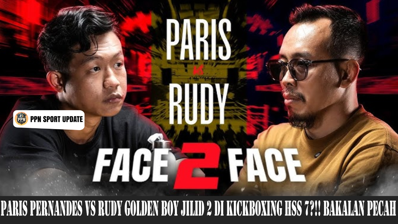Paris Pernandes vs Rudy Golden Boy Jilid 2 di kickboxing HSS 7?!! Bakalan Pecah