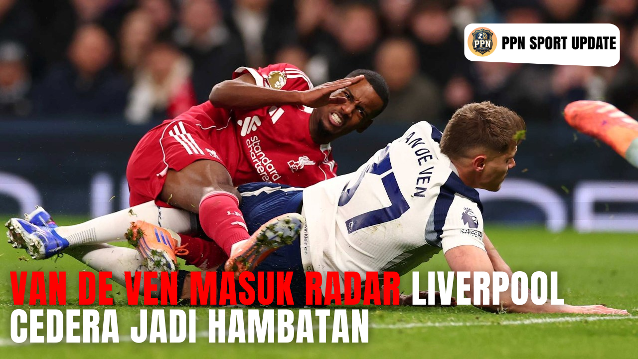 Van de Ven Masuk Radar Liverpool Cedera Jadi Hambatan
