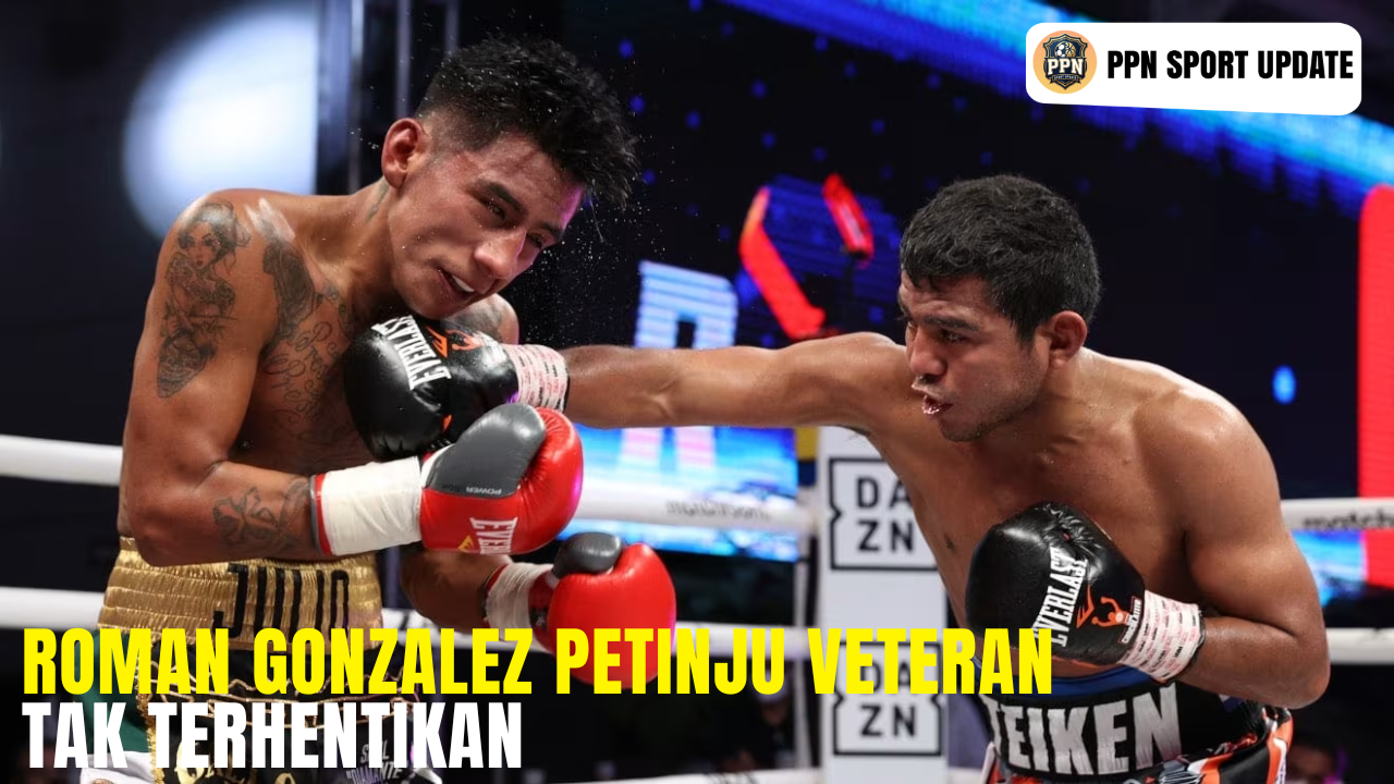 Roman Gonzalez Petinju Veteran Tak Terhentikan