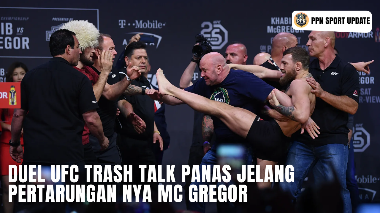 Duel UFC Trash Talk Panas Jelang Pertarungan Nya Mc Gregor