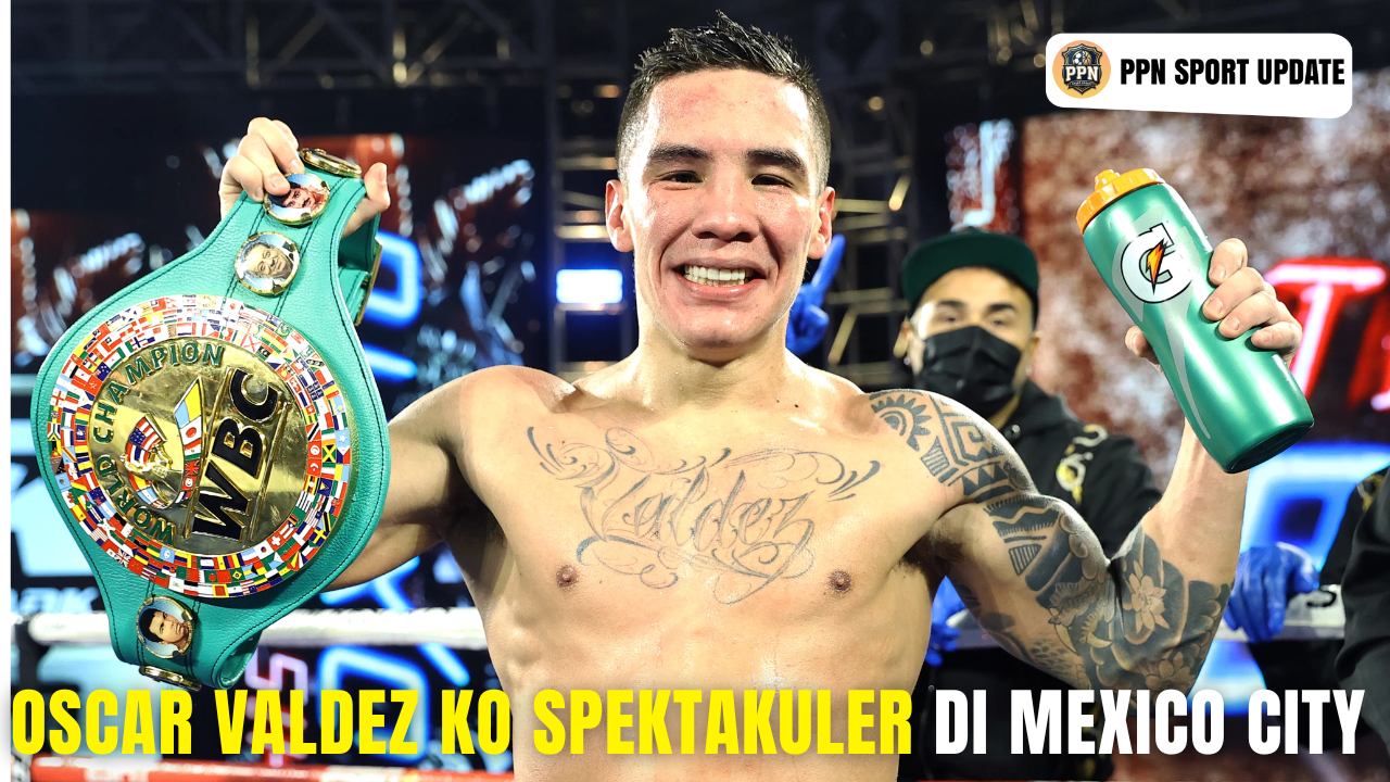 Oscar Valdez KO Spektakuler Di Mexico City