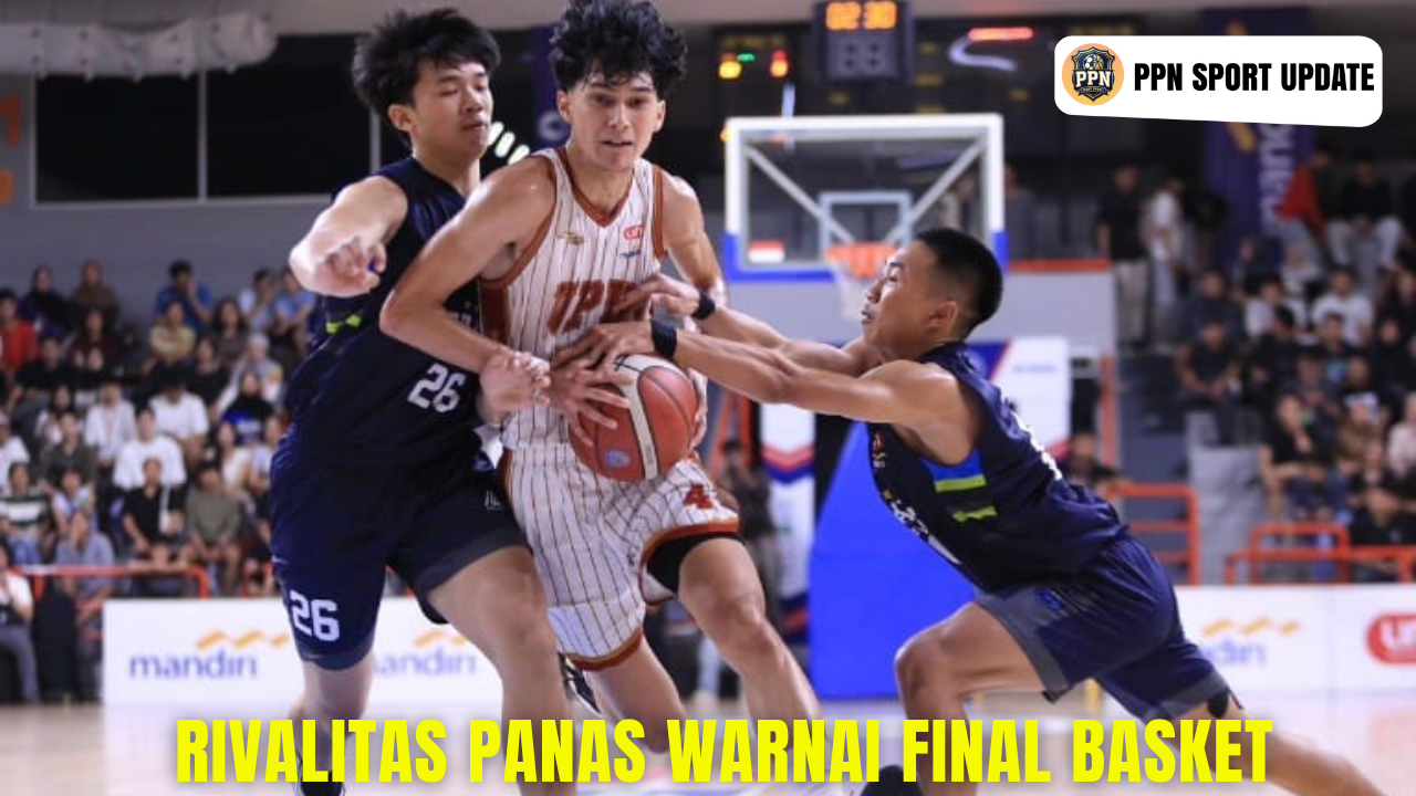 Rivalitas Panas Warnai Final Basket
