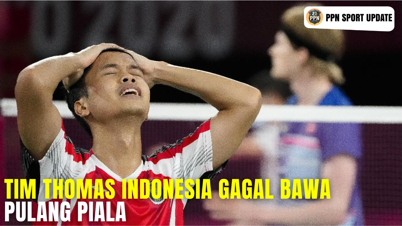 Tim Thomas Indonesia Gagal Bawa Pulang Piala
