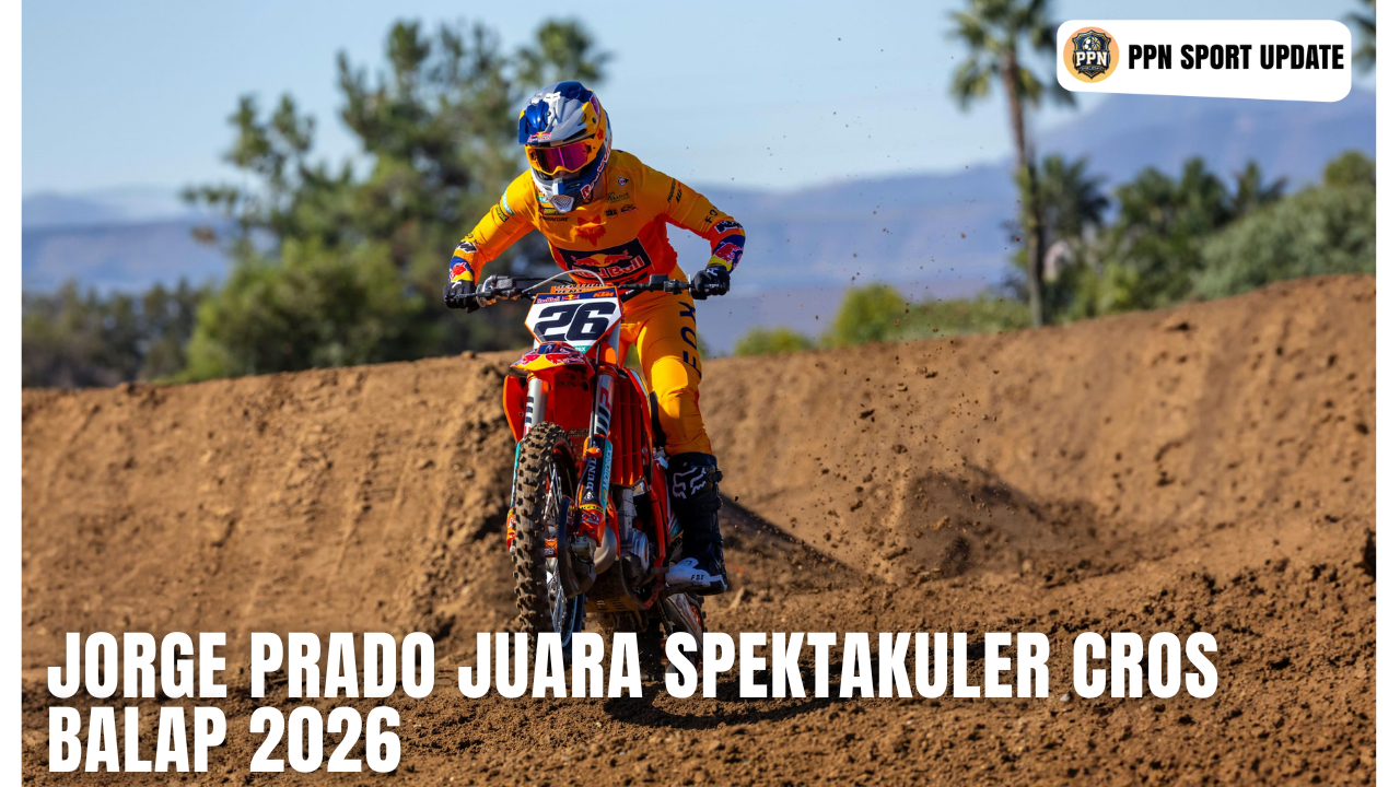 Jorge Prado Juara Spektakuler Cros Balap 2026