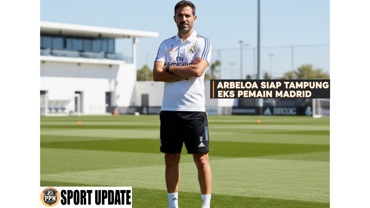 Arbeloa Siap Tampung Eks Pemain Madrid