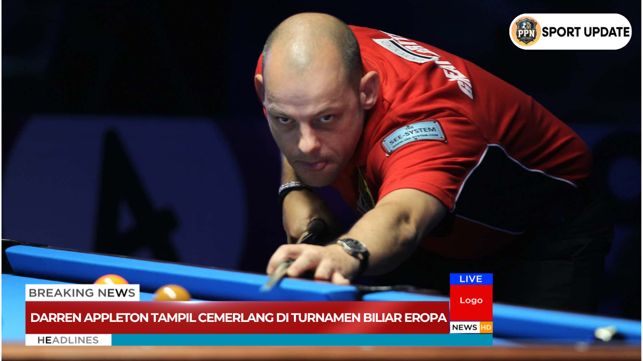 Darren Appleton Tampil Cemerlang Di Turnamen Biliar Eropa