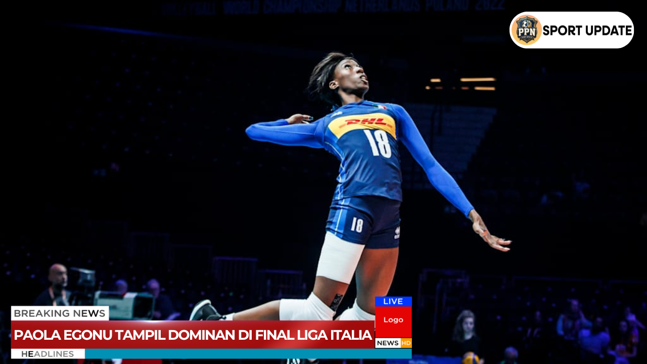 Paola Egonu Tampil Dominan Di Final Liga Italia
