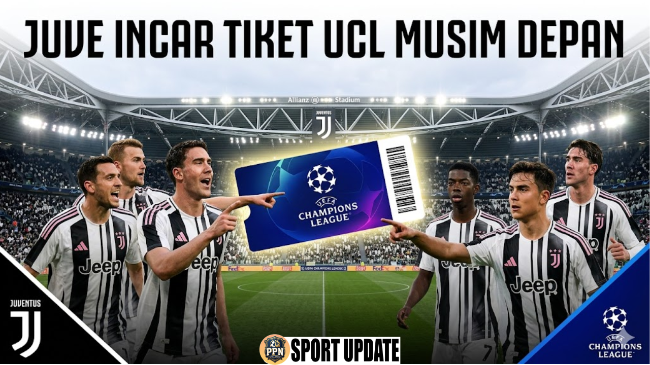 Juve Incar Tiket UCL Musim Depan